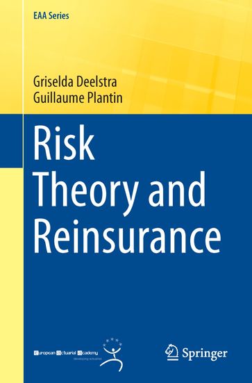 Risk Theory and Reinsurance - Griselda Deelstra - Guillaume Plantin