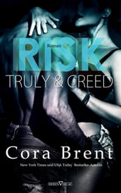 Risk - Truly und Creed