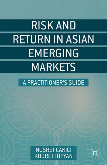 Risk and Return in Asian Emerging Markets - N. Cakici - K. Topyan