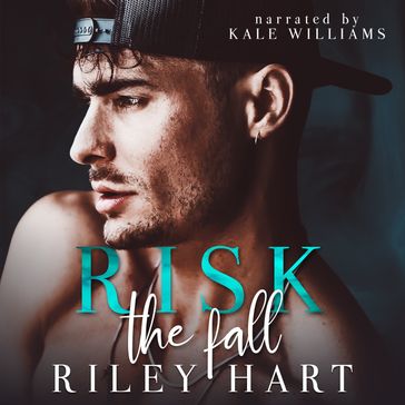 Risk the Fall - Riley Hart