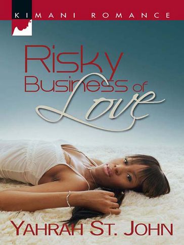 Risky Business of Love - Yahrah St. John