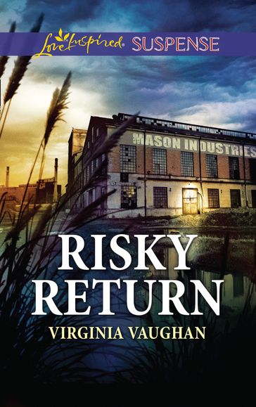 Risky Return (Mills & Boon Love Inspired Suspense) (Covert Operatives, Book 3) - Virginia Vaughan