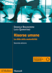 Risorse umane. La sfida della sostenibilità. Nuova ediz.