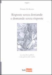 Risposte senza domande e domande senza risposte