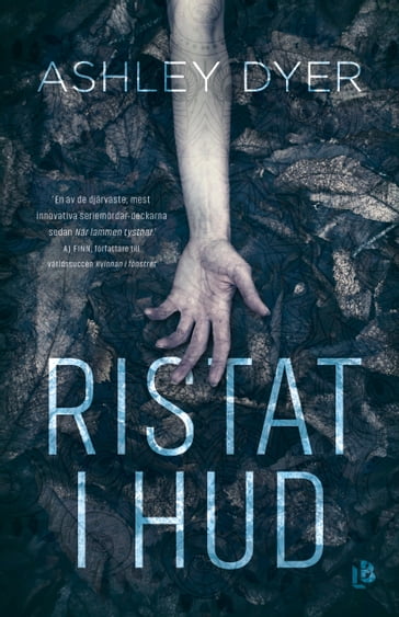 Ristat i hud - Ashley Dyer - Rasmus Pettersson - Lars Sundh