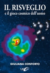 Il Risveglio e il gioco cosmico dell uomo