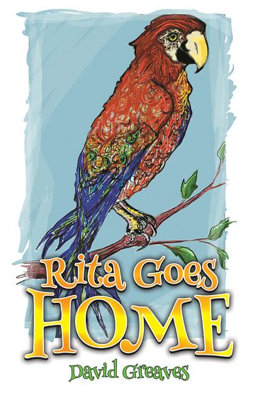 Rita Goes Home - David Greaves