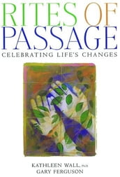 Rites of Passage : Celebrating Life