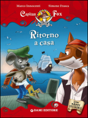 Ritorno a casa. Capitan Fox. Con adesivi