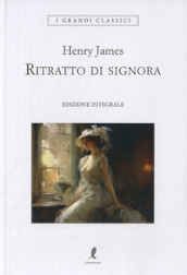 Ritratto di signora. Ediz. integrale