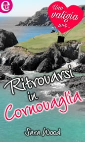 Ritrovarsi in Cornovaglia (eLit)