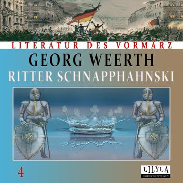 Ritter Schnapphahnski 4 - Georg Weerth