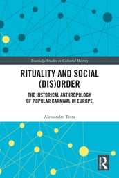 Rituality and Social (Dis)Order