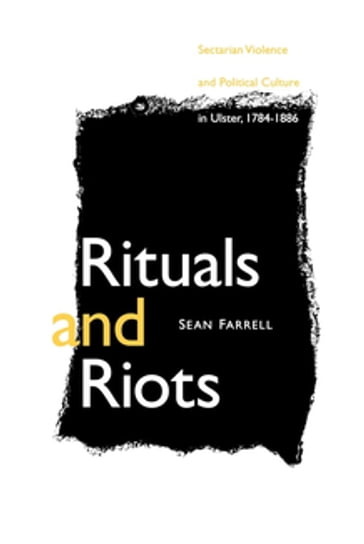 Rituals and Riots - Sean Farrell