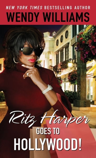 Ritz Harper Goes to Hollywood! - Karen Hunter - Wendy Williams - Zondra Hughes