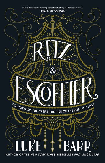 Ritz and Escoffier - Luke Barr