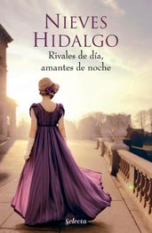 Rivales de día, amantes de noche (Un romance en Londres 1)