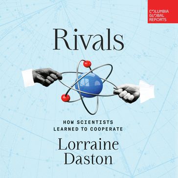 Rivals - Lorraine Daston