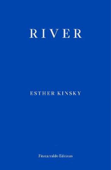 River - Esther Kinsky