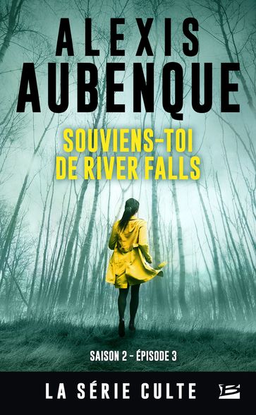 River Falls - Saison 2, T3 : Souviens-toi de River Falls - Alexis Aubenque