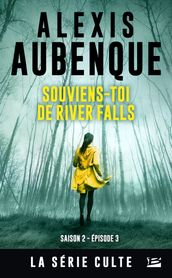 River Falls - Saison 2, T3 : Souviens-toi de River Falls