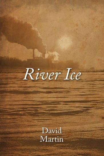 River Ice - David Martin