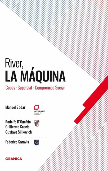 River, La Máquina - Diego Cascio - Federico Saravia - Gustavo Silikovich - Manuel Sbdar - Rodolfo D