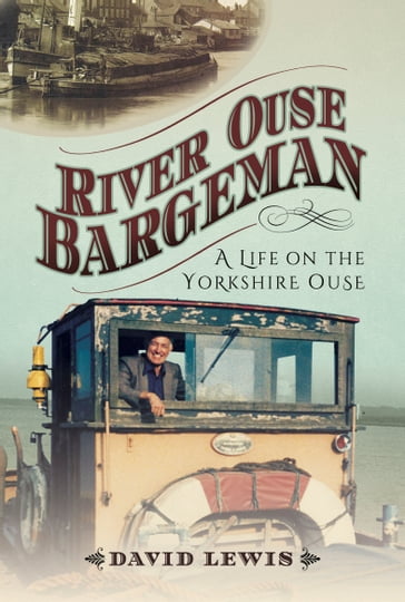 River Ouse Bargeman - David Lewis