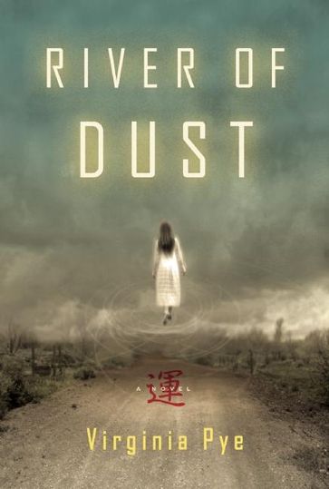 River of Dust - Virginia Pye