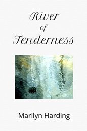 River of Tenderness