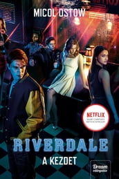 Riverdale  A kezdet