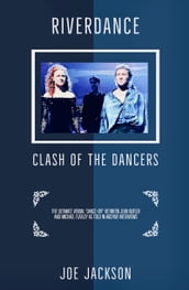 Riverdance: Clash of the Dancers