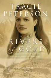 Rivers of Gold (Yukon Quest Book #3)