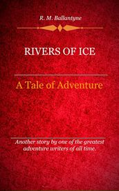Rivers of Ice