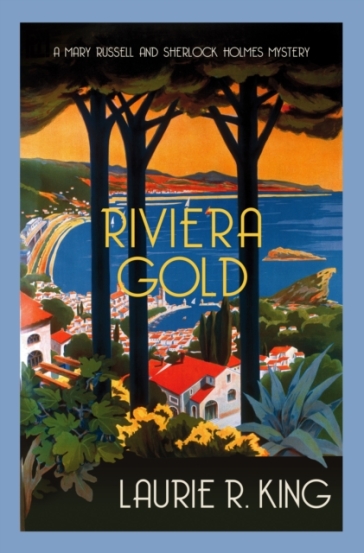 Riviera Gold - Laurie R. King