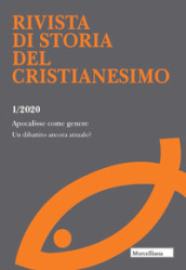 Rivista di storia del cristianesimo (2020). 1: Apocalisse come genere. Un dibattito ancora attuale?