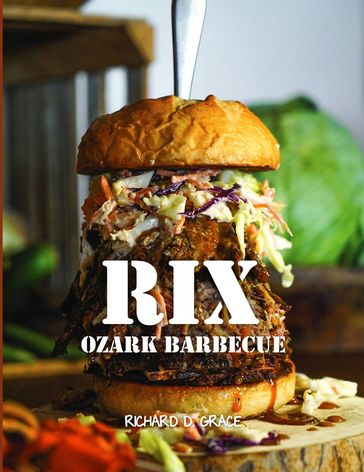 Rix Ozark Barbecue - Richard D. Grace