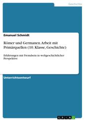 Römer und Germanen. Arbeit mit Primärquellen (10. Klasse, Geschichte)