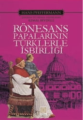 Rönesans Papalarnn Türklerle birlii