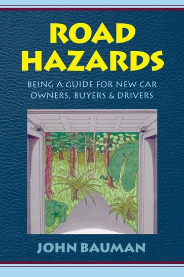 Road Hazards - John W. Bauman