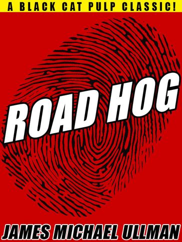 Road Hog - James Michael Ullman