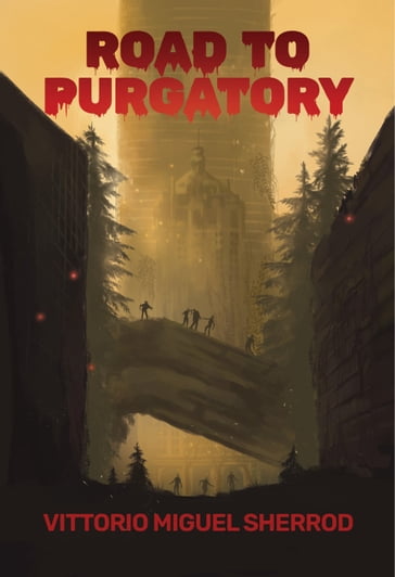 Road to Purgatory - Vittorio Miguel Sherrod