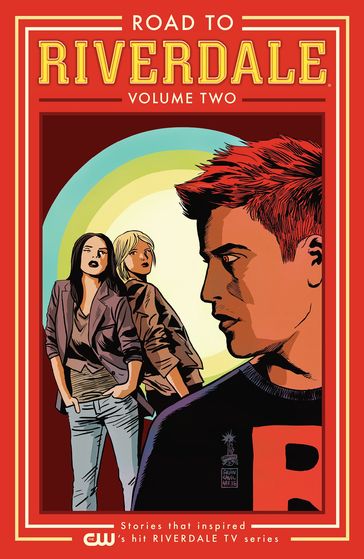 Road to Riverdale Vol. 2 - Chip Zdarsky - Marguerite Bennett - Mark Waid