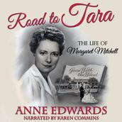 Road to Tara: The Life of Margaret Mitchell