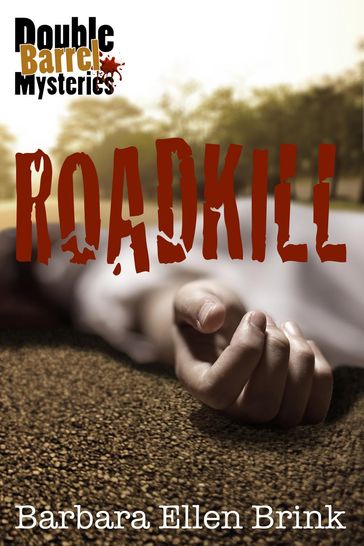 Roadkill - Barbara Ellen Brink