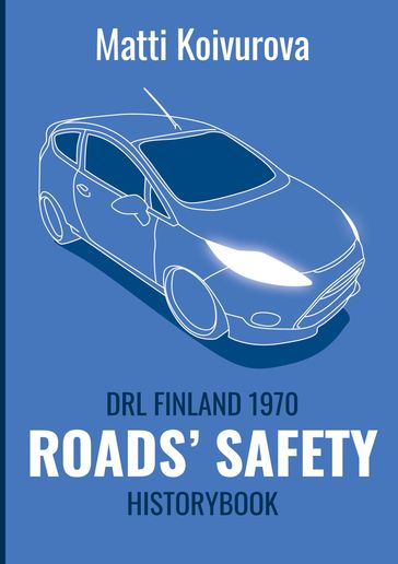 Roads' safety - Matti Koivurova