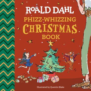 Roald Dahl: Phizz-Whizzing Christmas Book - Dahl Roald