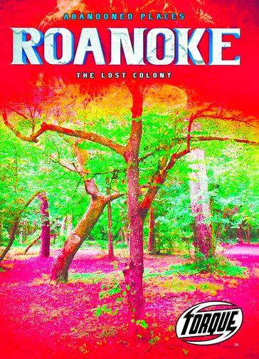 Roanoke: The Lost Colony - Kari Schuetz