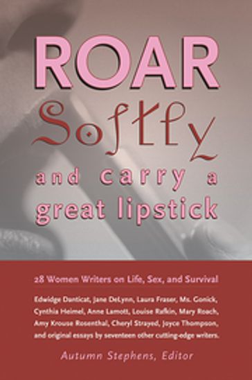 Roar Softly and Carry a Great Lipstick - Autumn Stephens