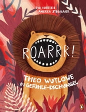 Roarrr! Theo Wutlowe im Gefuhle-Dschungel